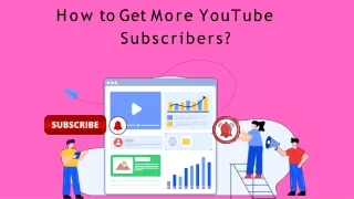 How to Get More YouTube Subscribers?