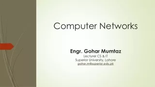 computer networks engr gohar mumtaz lecturer