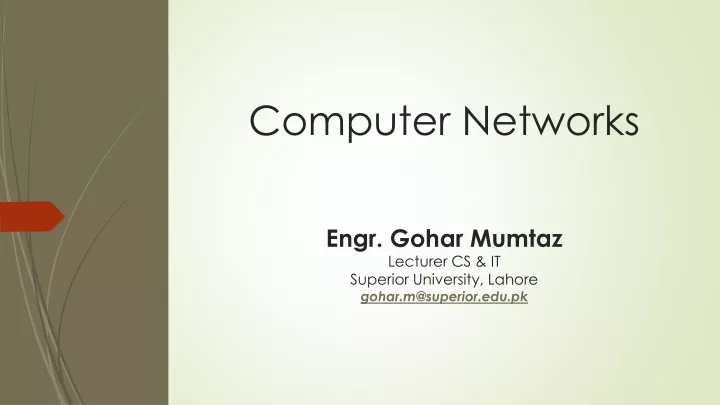 computer networks engr gohar mumtaz lecturer