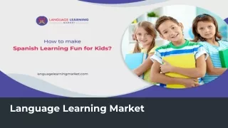 How to make Spanish Learning Fun for Kids_