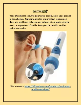 appareil nettoyage oreille 97boutique.com