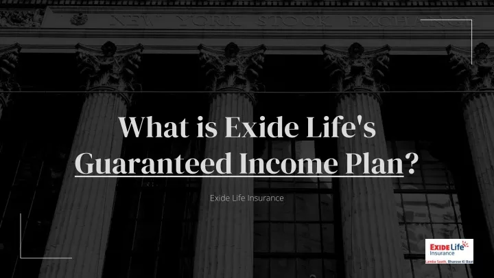 what is exide life s guaranteed income plan