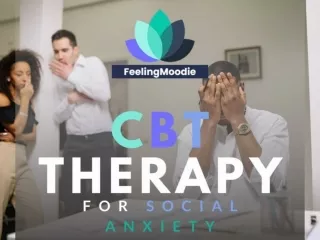 Cognitive Behavioral Therapy For Social Anxiety