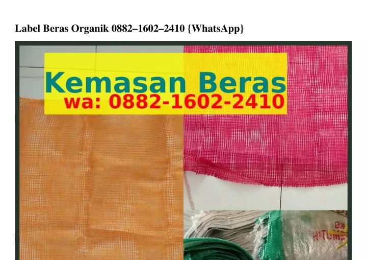 label beras organik 0882 1602 2410 whatsapp