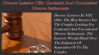 Divorce Lawyers Offer Contested And Uncontested Divorce Settlements