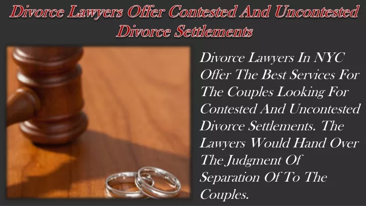 divorce lawyers offer contested and uncontested