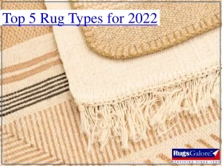 Top 5 Rug Types for 2022