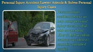 Personal Injury Accident Lawyer Attends & Solves Personal Injury Cases