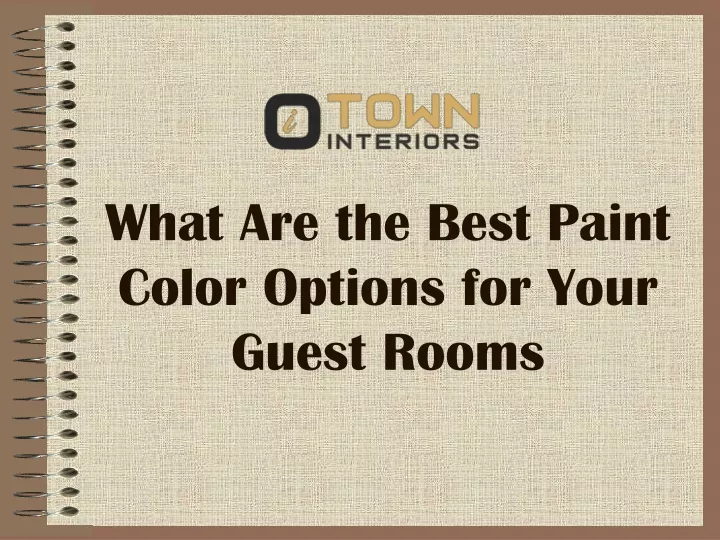 what are the best paint color options for your guest rooms