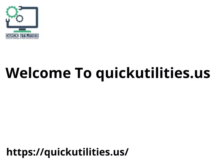 welcome to quickutilities us