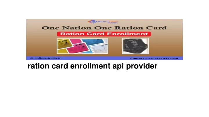 ration card enrollment api provider