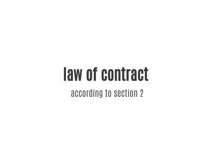 law of contract according to section 2