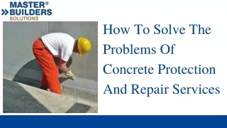Looking For The High-Class Concrete protection & Repair Services