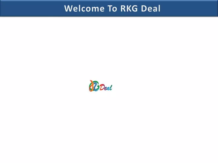 welcome to rkg deal