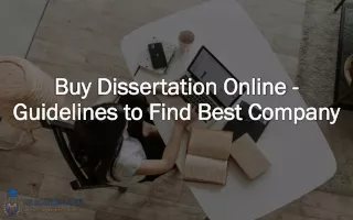 Buy Dissertation Online - Guidelines to Find Best Company