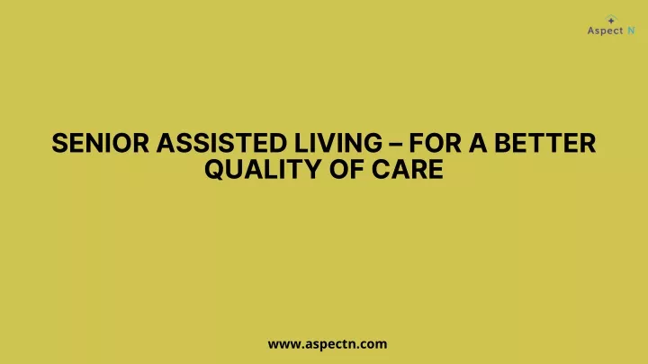 senior assisted living for a better quality