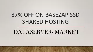 87% Off On BaseZap SSD Shared Hosting