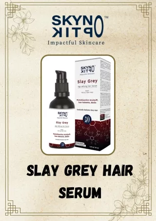 Slay Grey Hair Serum -Youthfulness Made For Your Hair