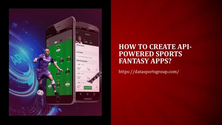 how to create api powered sports fantasy apps