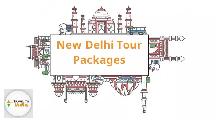 new delhi tour packages