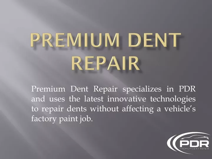 premium dent repair