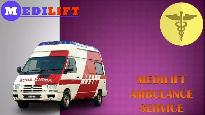 medilift ambulance service