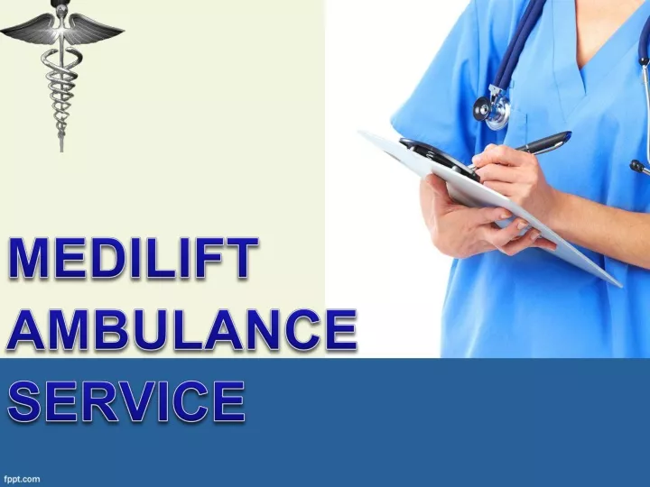 medilift ambulance service