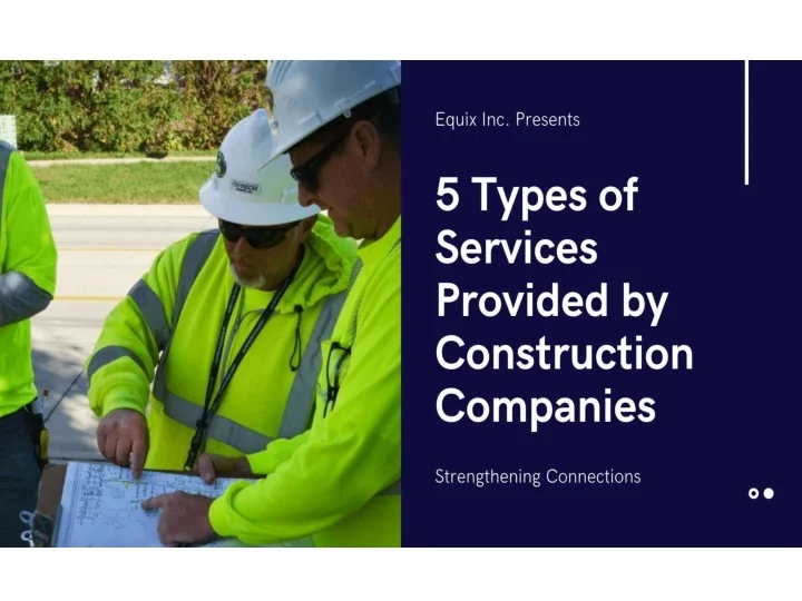 PPT - 5 Types of Services Provided by Construction Companies PowerPoint ...