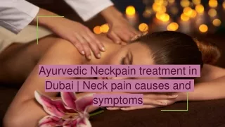 Ayurvedic Neckpain treatment in Dubai Neck pain causes and symptoms