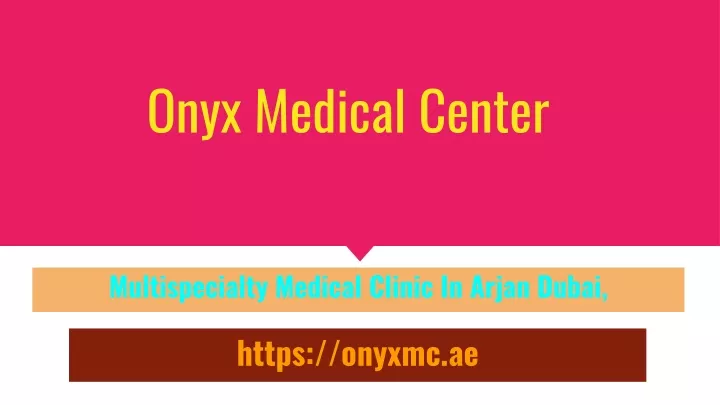 onyx medical center