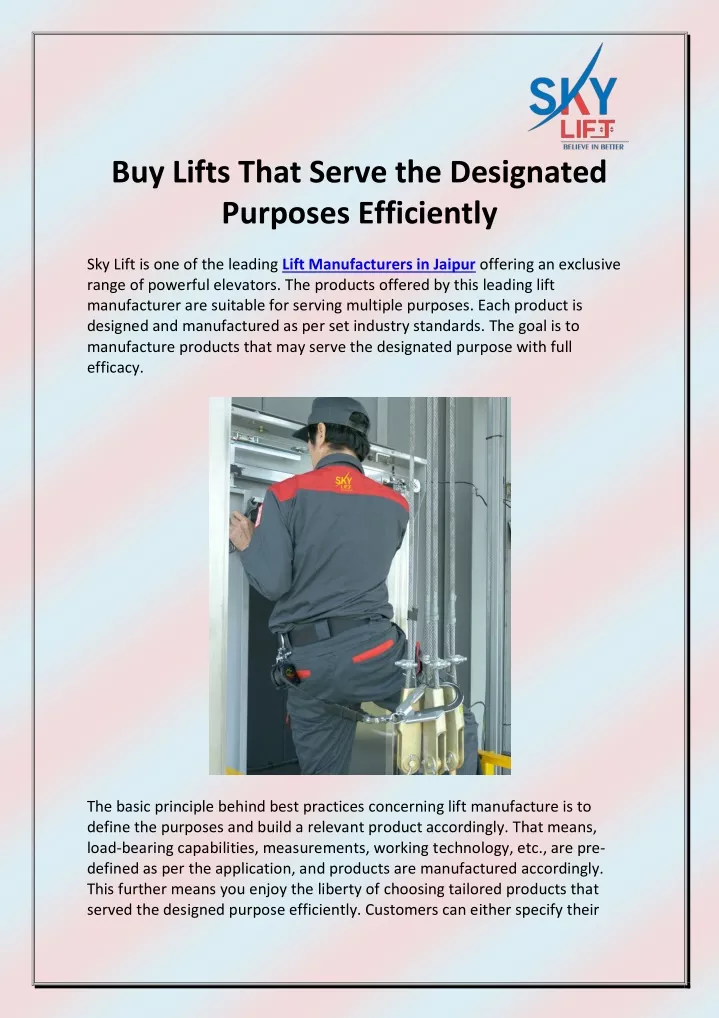 buy lifts that serve the designated purposes