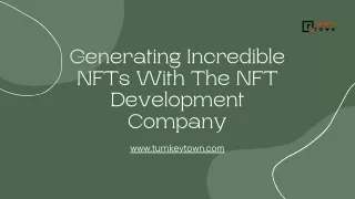 Generating Incredible NFTs With The NFT Development Company