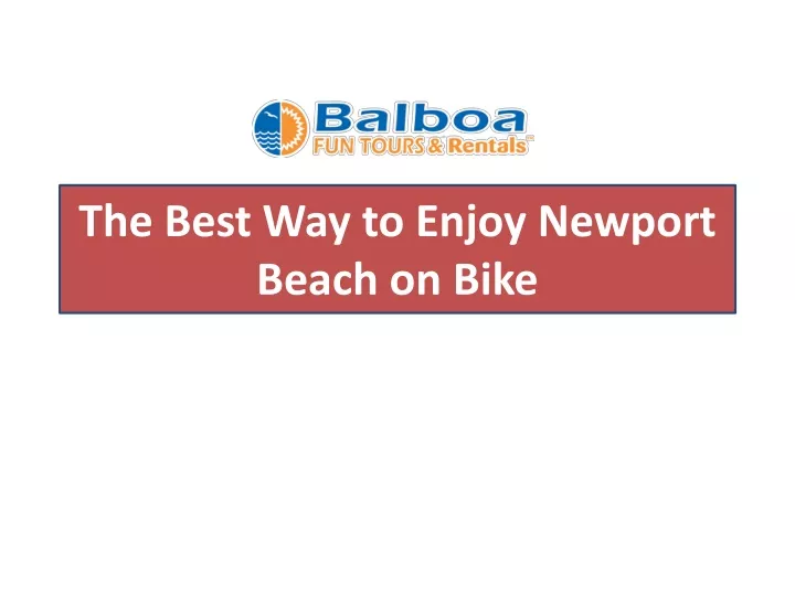 the best way to enjoy newport beach on bike