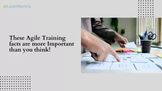 These Agile Training facts are more Important than you think!