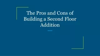the pros and cons of building a second floor addition