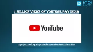 Where to get 1 million views on youtube in india