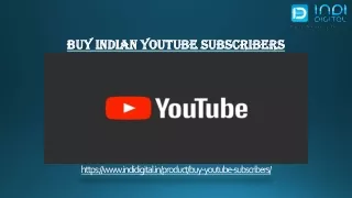Leading and the best agency for buy indian youtube subscribers