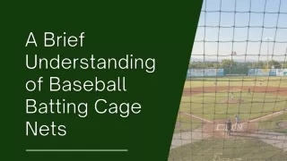 A Brief Understanding of Baseball Batting Cage Nets - NetsOfAmerica