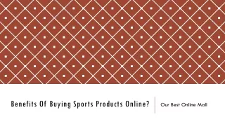 Benefits Of Buying Sports Products Online