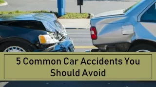 5 Common Car Accidents You Should Avoid