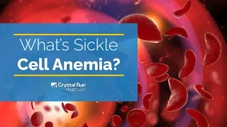 What’s Sickle  Cell Anemia?