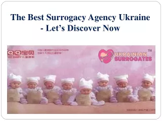 The Best Surrogacy Agency Ukraine - Let’s Discover Now