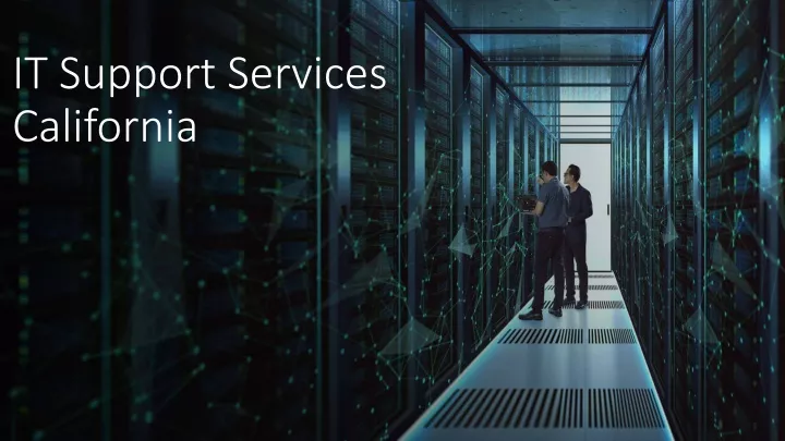 it support services california