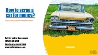 How to scrap a car for money?