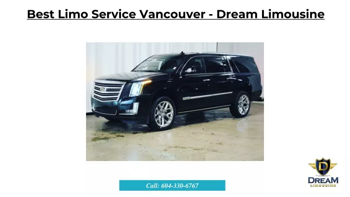 best limo service vancouver dream limousine