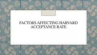 Factors Affecting Harvard Acceptance Rate