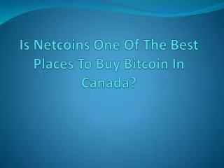 is netcoins one of the best places to buy bitcoin in canada