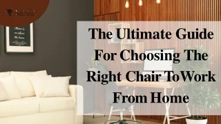 The Ultimate Guide For Choosing The Right Chair To Work From Home-converted