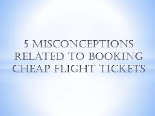 5 misconceptions related to booking cheap flight tickets