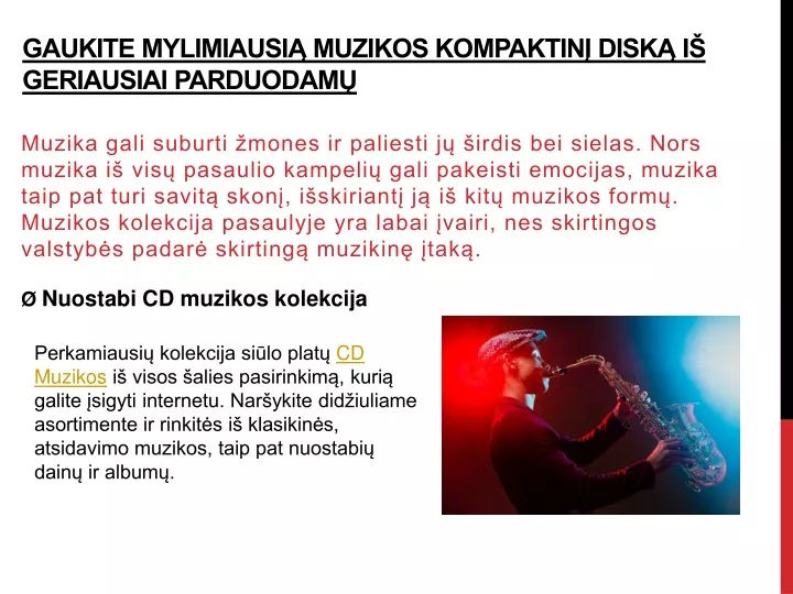 gaukite mylimiausi muzikos kompaktin disk i geriausiai parduodam